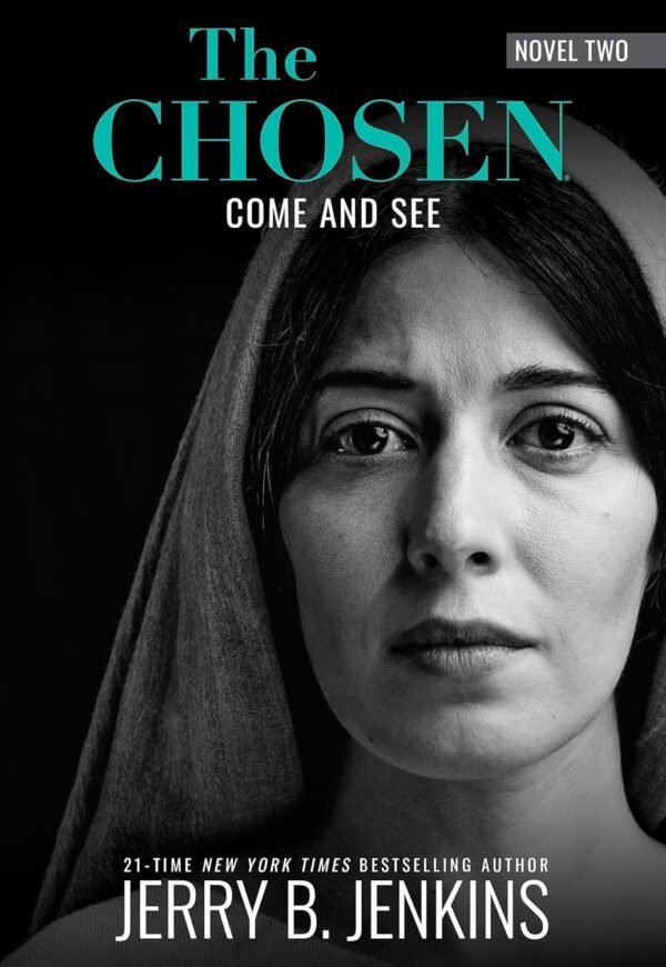 The Chosen: Come and See: a novel based on Season 2 of the critically acclaimed TV series Kindle Edition